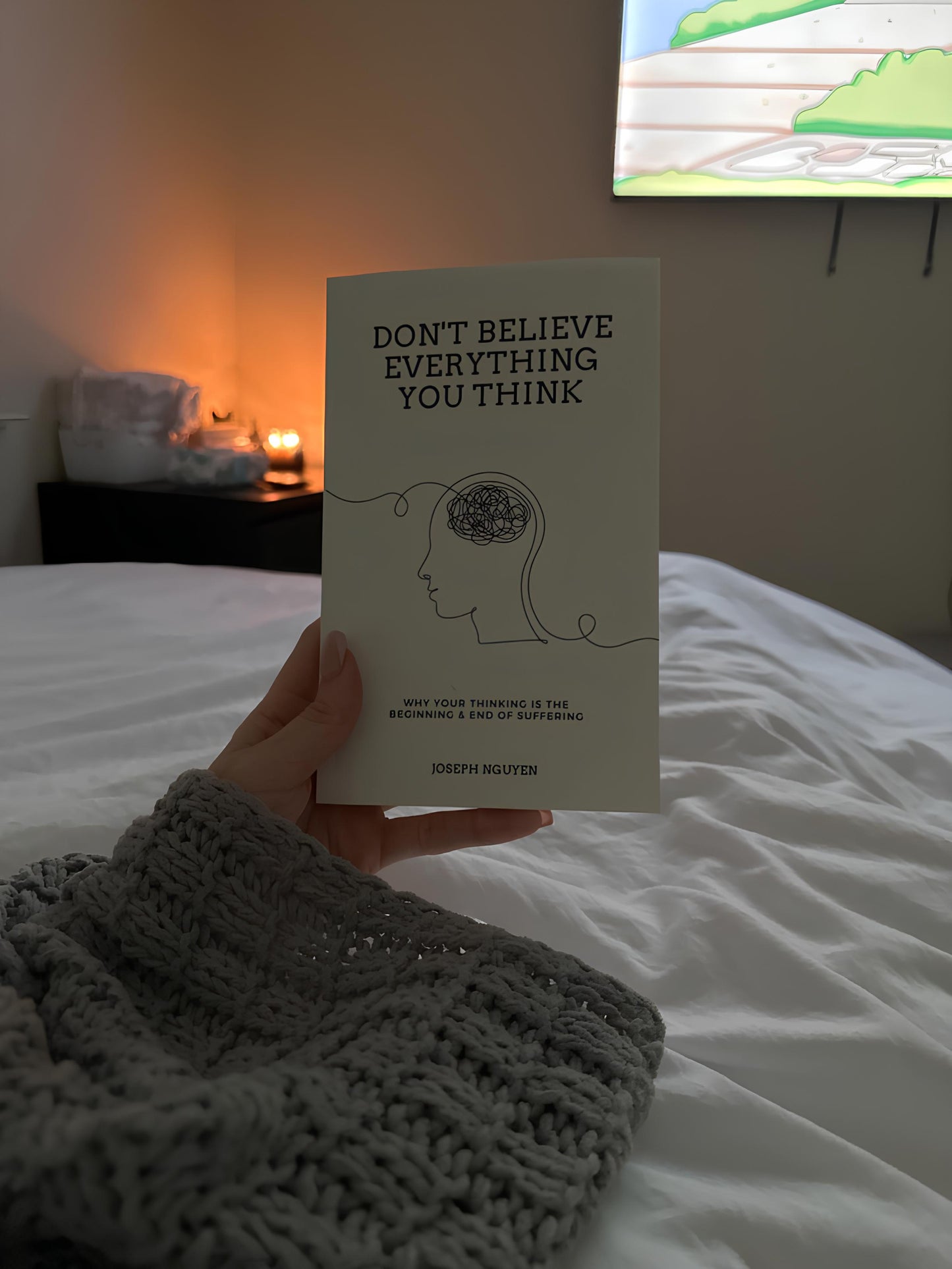 "Don't Believe Everything You Think" - By Joseph Nguyen