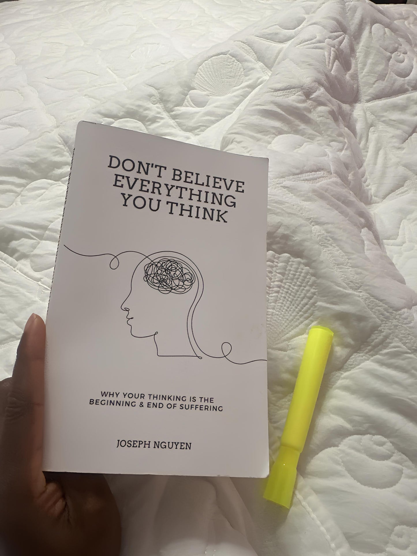 "Don't Believe Everything You Think" - By Joseph Nguyen